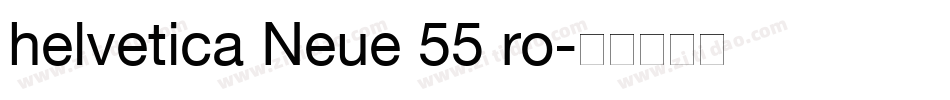 helvetica Neue 55 ro字体转换